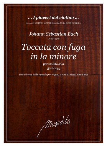 J.S.Bach - Toccata con fuga in la minore per violino solo