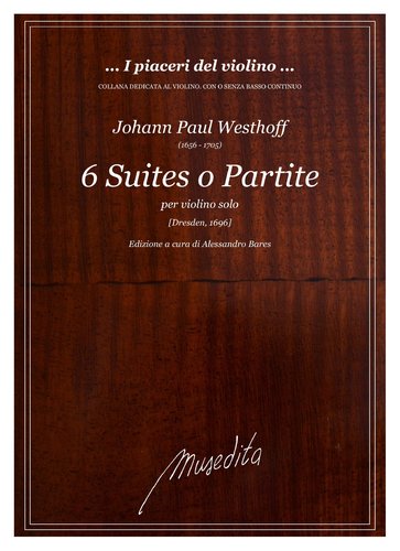 J.P.Westhoff - 6 Suites o Partite ([Dresden, 1696])