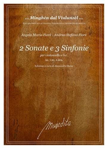 A.M. & A.S.Fioré - 2 Sonate e 3 Sinfonie (Ms, I-Mc e I-MOe)