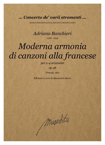 A.Banchieri - Moderna armonia di canzoni alla francese  op.26 (Venezia, 1612)