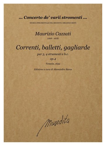 M.Cazzati - Correnti, balletti, gagliarde a 3 e 4 op.4 (Venezia, 1659)