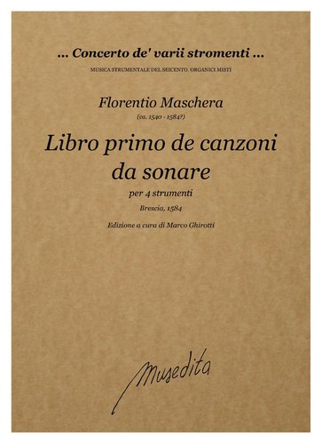 F.Maschera - Libro primo de canzoni da sonare (Brescia, 1584)