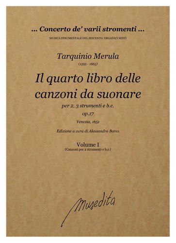 T.Merula - Il quarto libro delle canzoni da suonare op.17  (Venezia, 1651)