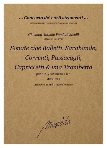 G.A.Pandolfi Mealli - Sonate cioè balletti, sarabande, correnti [...] (Roma, 1669)