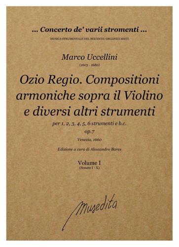M.Uccellini - Ozio Regio. Compositioni armoniche sopra il violino [...] op.7 (Venezia, 1660)