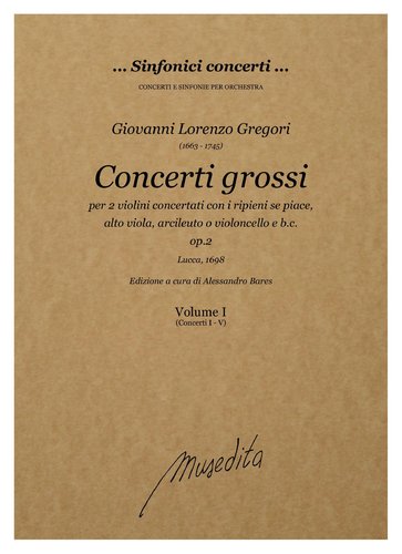 G.L.Gregori - Concerti grossi op.2 (Lucca, 1698)